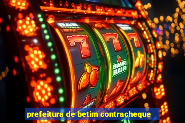 prefeitura de betim contracheque